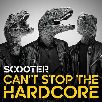 Can't Stop The Hardcore - Scooter