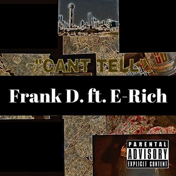 Can't Tell - Frank D. feat. E-Rich