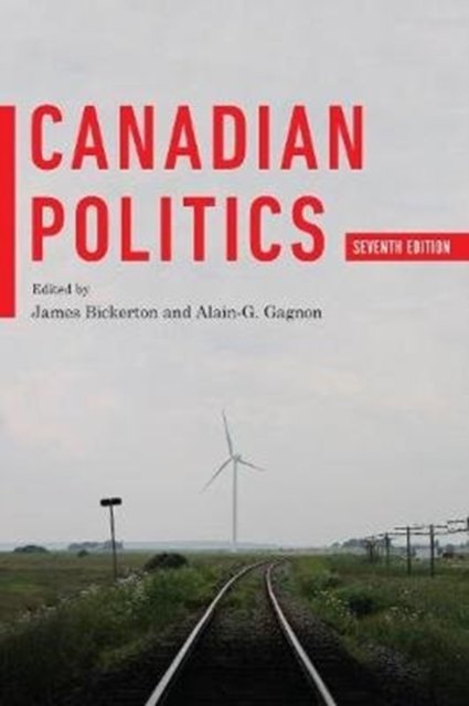 Canadian Politics, Seventh Edition - Opracowanie Zbiorowe | Książka W Empik