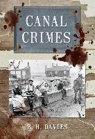Canal Crimes - Davies R. H.