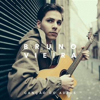 Canção do Adeus - Bruno Vieira