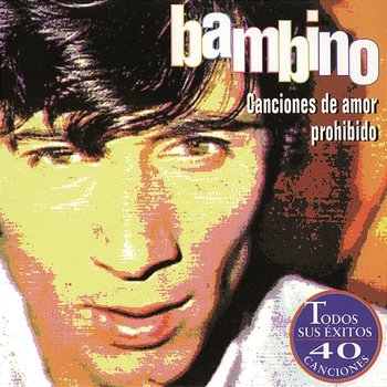 Canciones De Amor Prohibido - Bambino