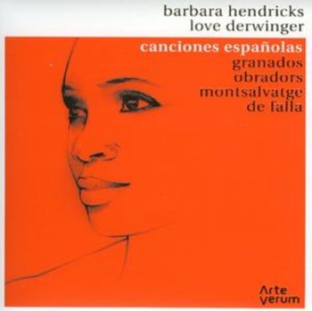 Canciones Espanolas - Spanish Songs - Hendricks Barbara, Derwinger Love