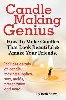 Candle Making Genius - How to Make Candles That Look Beautiful & Amaze ...