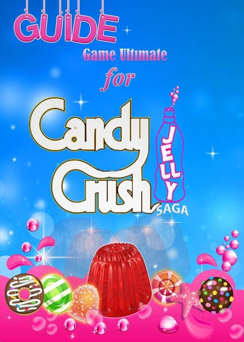 Candy Crush Jelly Saga Tips, Cheats and Strategies - Opracowanie zbiorowe |  Ebook Sklep EMPIK.COM