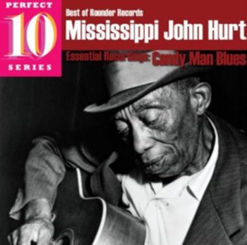 Candy Man Blues - Hurt Mississippi John
