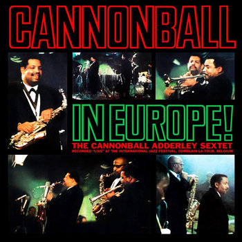 Cannonball In Europe! (Reedycja) - Adderley Cannonball, Adderley Nat, Zawinul Joe, Yusef Lateef, Jones Sam, Hayes Louis