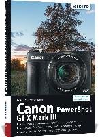 Canon PowerShot G1X Mark III - Für bessere Fotos von Anfang an - Sanger Kyra, Sanger Christian