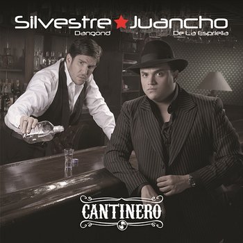 Cantinero - Silvestre Dangond, Juancho De La Espriella