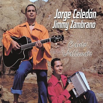 Canto Vallenato - Jorge Celedon, Jimmy Zambrano