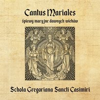 Cantus Mariales Schola Gregoriana Sancti Casimiri