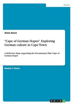 "Cape of German Hopes". Exploring German culture in Cape Town - Sacco Anna