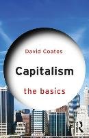 Capitalism: The Basics - Coates David