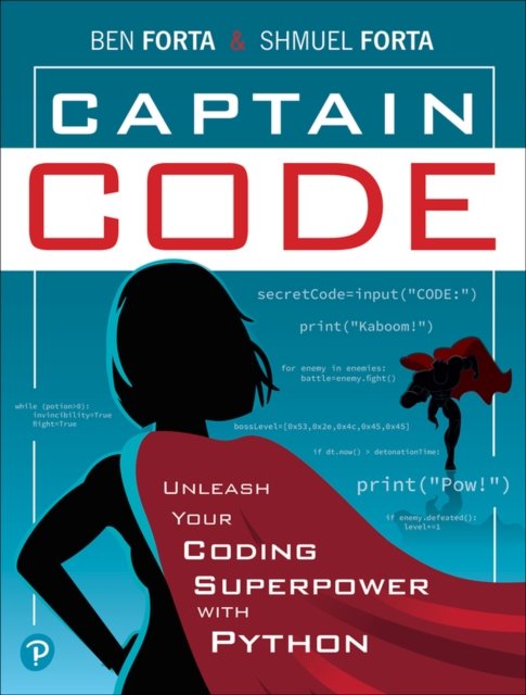 Captain Code: Unleash Your Coding Superpower with Python - Forta Ben ...