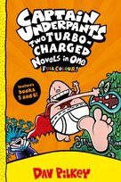 Captain Underpants. Two Turbo-Charged Novels in One (Full Colour!) Pilkey Dav