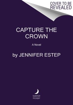 Capture the Crown - Estep Jennifer