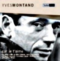Car Je t'aime - Montand Yves