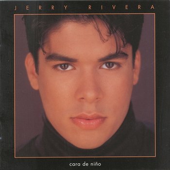 Cara De Niño - Jerry Rivera