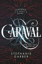 Caraval Garber Stephanie