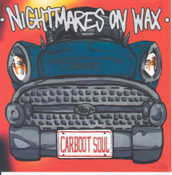 Carboot Soul - Nightmares On Wax