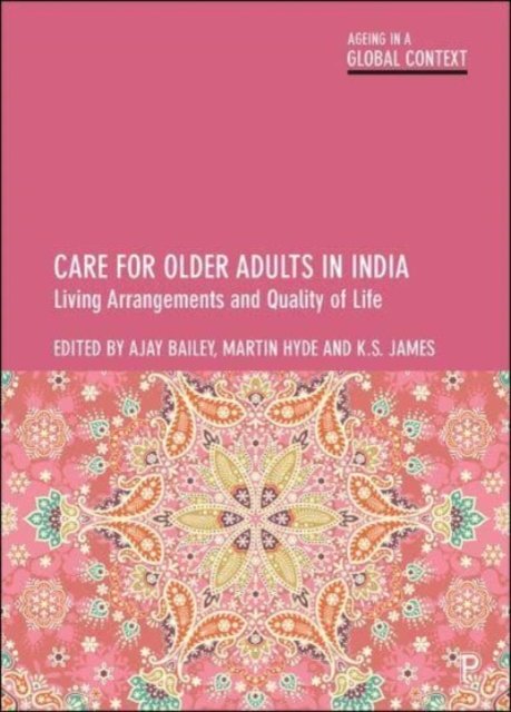 Care for Older Adults in India. Living Arrangements and Quality of Life ...
