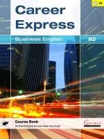 Career Express: Business English B2 - Maier-Fairclough Jane, Butzphal Gerlinde