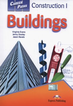 Career Paths. Buildings. Student's Book - Evans Virginia, Dooley Jenny, Revels Jason