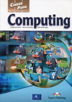 Career Paths. Computing Book 1 - Evans Virginia, Dooley Jenny, Kennedy Will