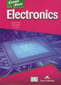 Career Paths. Electronics. Student's Book - Evans Virginia, Dooley Jenny, Taylor Carl