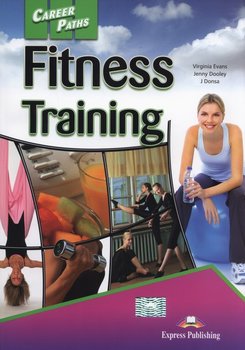 Career Paths. Fitness Training - Evans Virginia, Dooley Jenny, Donsa J.