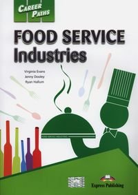 Career Paths: Food Service Industries - Evans Virginia, Dooley Jenny, Hallum Ryan