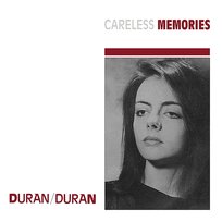 Careless Memories Duran Duran