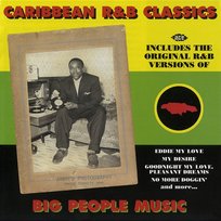 Caribbean R&B Classics: Big People Music Various Artists