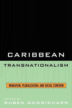 Caribbean Transnationalism - Gowricharn Ruben