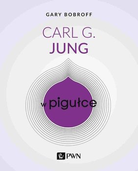 Carl G. Jung w pigułce - ebook mobi - Bobroff Gary