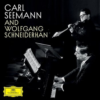 Carl Seemann and Wolfgang Schneiderhan - Carl Seemann, Wolfgang Schneiderhan