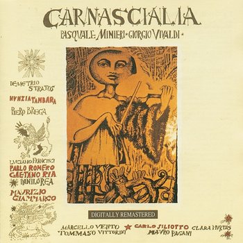 Carnascialia - Giorgio Vivaldi, Pasquale Minieri