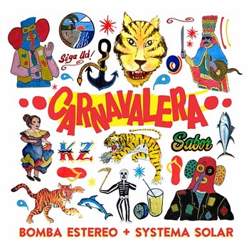 Carnavalera - Bomba Estéreo & Systema Solar