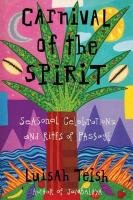 Carnival of the Spirit - Teish Luisah