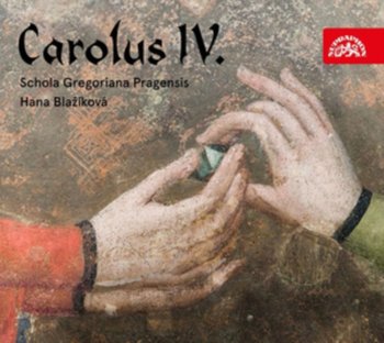 Carolus IV Rex Et Imperator - Schola Gregoriana Pragensis, Blazikova Hana