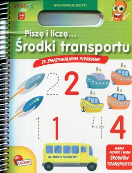 Carotina Libri. Piszę i liczę. Środki transportu - Opracowanie zbiorowe