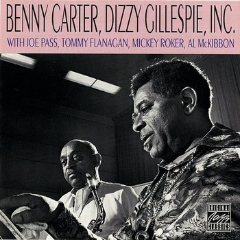 Carter, Gillespie, Inc. - Benny Carter, Dizzy Gillespie