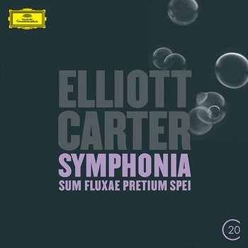 Carter: Symphonia:Sum Fluxae Pretium Spei - BBC Symphony Orchestra, Oliver Knussen