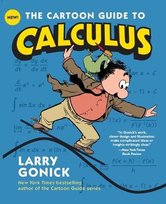 Cartoon Guide to Calculus Gonick Larry