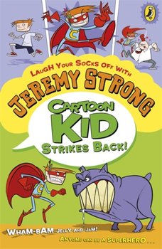 Cartoon Kid Strikes Back! - Strong Jeremy