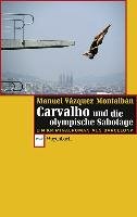 Carvalho und die olympische Sabotage - Montalban Manuel Vazquez