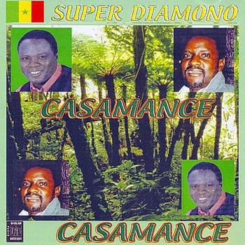 Casamance - Super Diamono