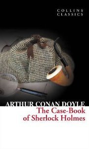 Case-Book of Sherlock Holmes - Doyle Arthur Conan