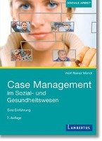 Case Management im Sozial- und Gesundheitswesen - Wendt Wolf Rainer