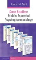 Case Studies: Stahl's Essential Psychopharmacology Stahl Stephen M.